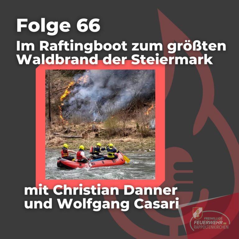 #66: Im Raftingboot zum größten Waldbrand der Steiermark
