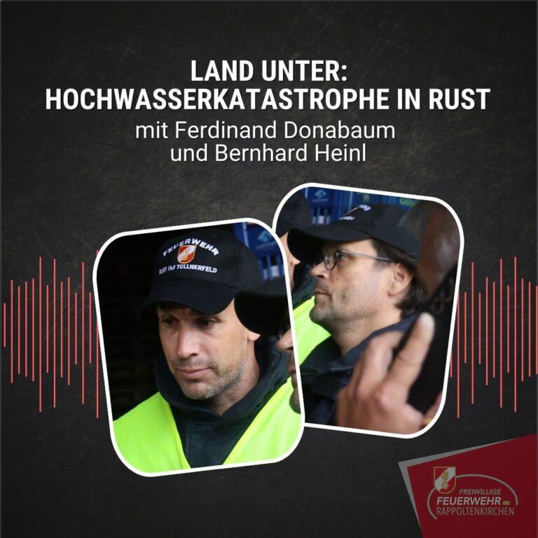 #73: Land unter: Hochwasserkatastrophe in Rust im Tullnerfeld